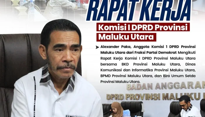 Alexander Paka Hadiri Rapat Kerja Komisi I DPRD Malut, Bahas Penguatan Tata Kelola Pemerintahan