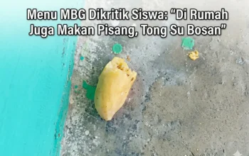 Menu MBG Dikritik Siswa: “Di Rumah Juga Makan Pisang, Tong Su Bosan”