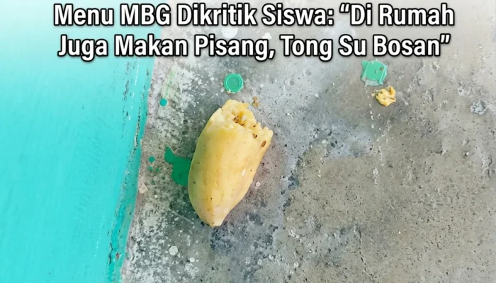 Menu MBG Dikritik Siswa: “Di Rumah Juga Makan Pisang, Tong Su Bosan”