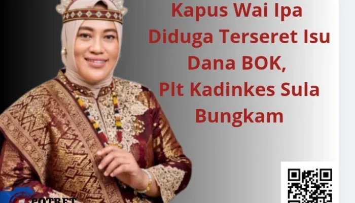 Nama Mantan Kapus Wai Ipa Diduga Terseret Isu Dana BOK, Plt Kadinkes Sula Bungkam